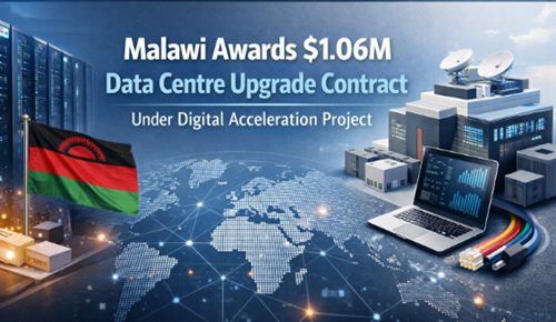 Malawi Awards $1.06M Data Centre Upgrade Contract Under Digital Acceleration...